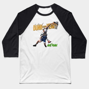 Ant Man - poster Dunk!!! Baseball T-Shirt